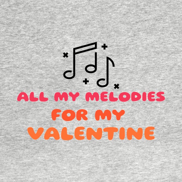 All my melodies for my valentine t-shirt by Signes Design